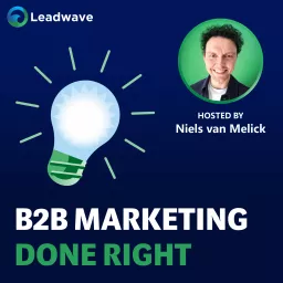 B2B Marketing Done Right