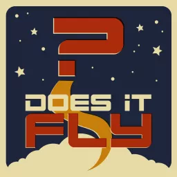Does It Fly? Podcast artwork