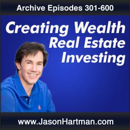 Creating Wealth Show Archives 301-600 Podcast artwork