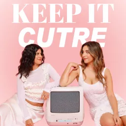 Keep It Cutre Podcast artwork