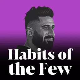 Habits Of The Few with Mo Naboulsi Podcast artwork