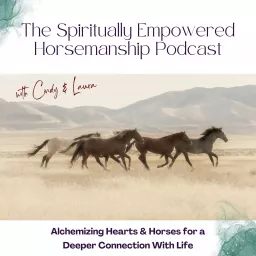 Spiritually Empowered Horsemanship Podcast artwork
