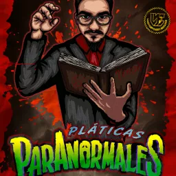 Pláticas ParAnormales Podcast artwork