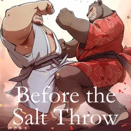 Before the Salt Throw - Sumo Podcast artwork