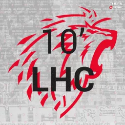 10' LHC - Le podcast du Lausanne Hockey Club