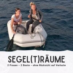 Segel(t)räume - 2 Frauen - 2 Boote - ohne Rücksicht auf Verluste Podcast artwork