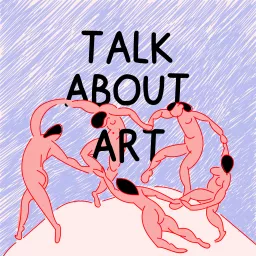 Talk About Art Podcast artwork