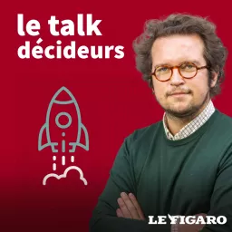 Le Talk Décideurs