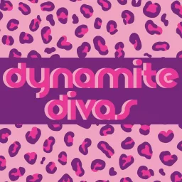 Dynamite Divas Podcast artwork