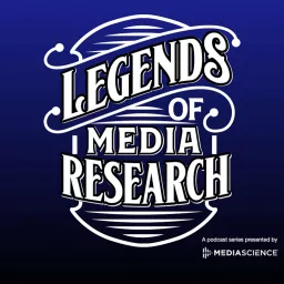 Legends of Media Research Podcast artwork
