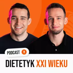 Dietetyk XXI Wieku Podcast artwork