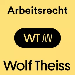 Wolf Theiss Arbeitsrecht Podcast - Rechtliche Updates für Österreich artwork