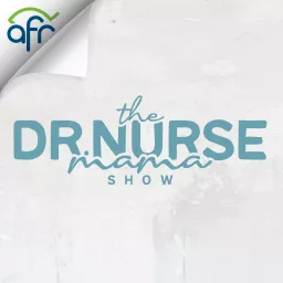 The Dr. Nurse Mama Show