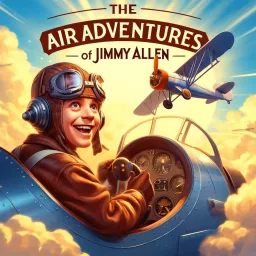 Air Adventures of Jimmy Allen OTR Podcast artwork