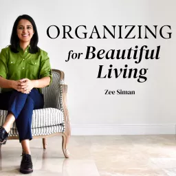 Order Meets Style - Home Organizing, Decluttering and Styling Tips for Working Moms Who Want to Live More Sustainably Podcast artwork