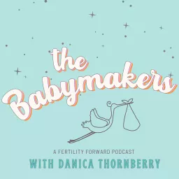 The Babymakers Podcast artwork