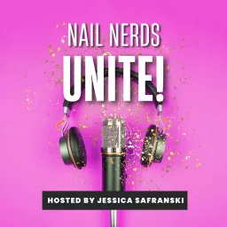 Nail Nerds Unite! Podcast artwork