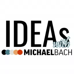 IDEAs with Michael Bach Podcast artwork