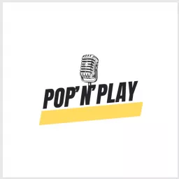Pop'N'Play Podcast artwork