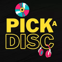 Pick A Disc Podcast artwork