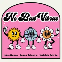 No Bad Vibras Podcast artwork