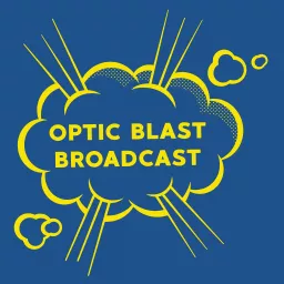 Optic Blast Broadcast Podcast artwork