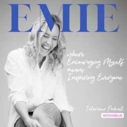 Interview Podcast EMIE - Where Encouraging Myself means Inspiring Everyone | Redefining Career Success artwork