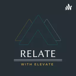 Relate with Elevate Podcast artwork