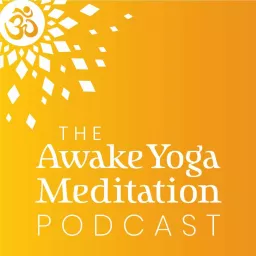 The Awake Yoga Meditation Podcast artwork