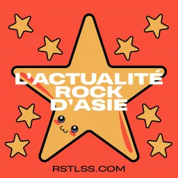 L'Actualité Rock D'Asie RSTLSS