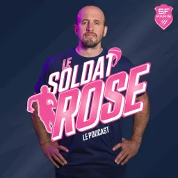 Le Soldat Rose Podcast artwork