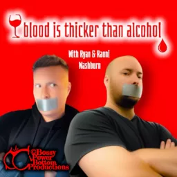 Blood Is Thicker Than Alcohol with Ryan and Raoni Washburn Podcast artwork