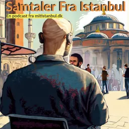 Samtaler Fra Istanbul Podcast artwork