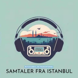 Samtaler Fra Istanbul Podcast artwork