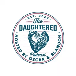 The DAUGHTERED Podcast artwork