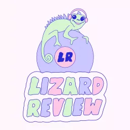 The Lizard Review Podcast artwork
