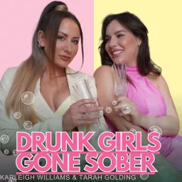 Drunk Girls Gone Sober Podcast artwork