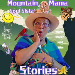 Mountain Mama Soul Sista' Podcast artwork