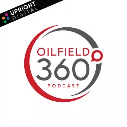 Oilfield 360 Podcast