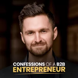Confessions of a B2B Entrepreneur Podcast artwork