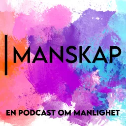 Manskap Podcast artwork