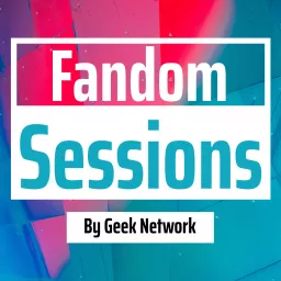 Fandom Sessions Podcast artwork