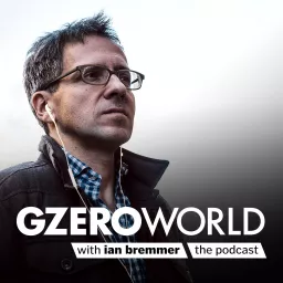 GZERO World with Ian Bremmer Podcast artwork
