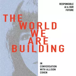 The World We Are Building Podcast artwork