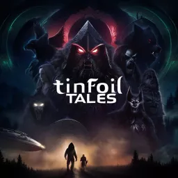 Tinfoil Tales Podcast artwork