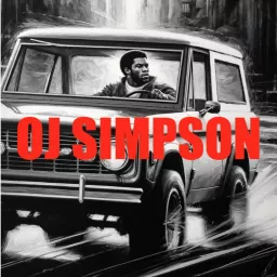 OJ Simpson - Dead Podcast artwork