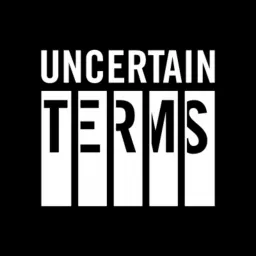 Uncertain Terms Podcast artwork