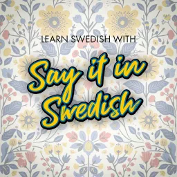 Learn Swedish for free with Say It In Swedish