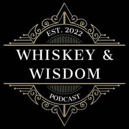 Whiskey & Wisdom Podcast artwork