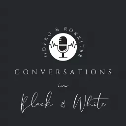 Conversations in Black and White Podcast artwork